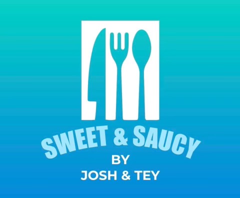 Sweet & Saucy Cooking by Josh & Tey